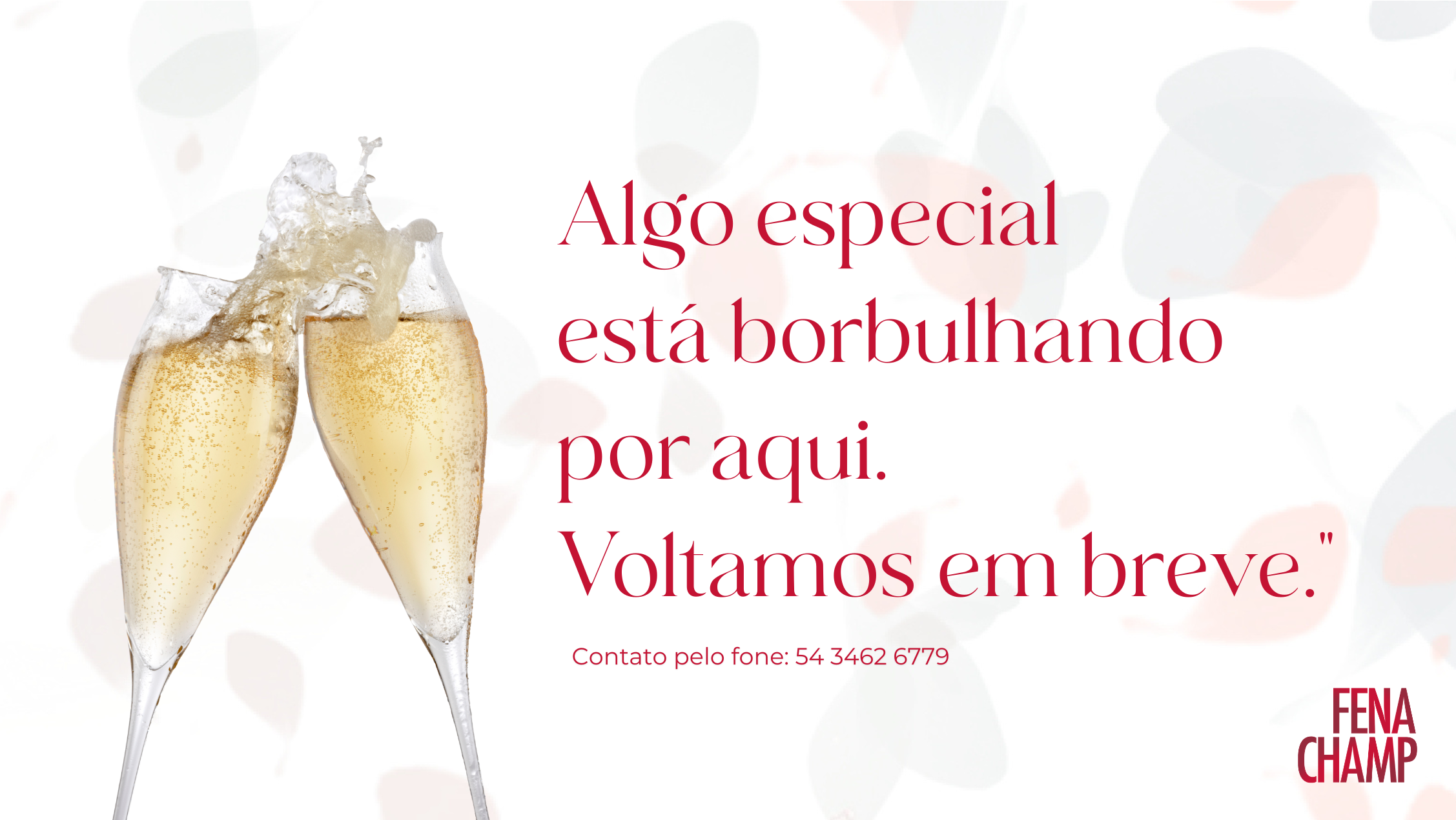 Fenachamp - Algo especial está borbulhando por aqui. Voltamos em breve.
